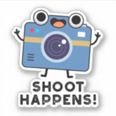 Shoot gebeurt Funny Camera Pun Sticker (Voorkant)