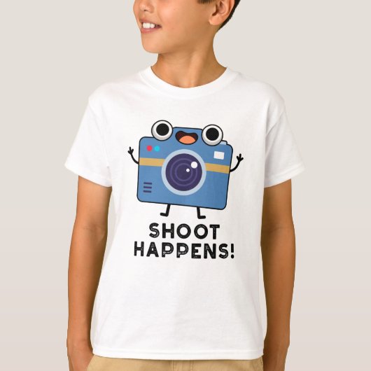 Shoot gebeurt Funny Camera Pun T-shirt (Voorkant)