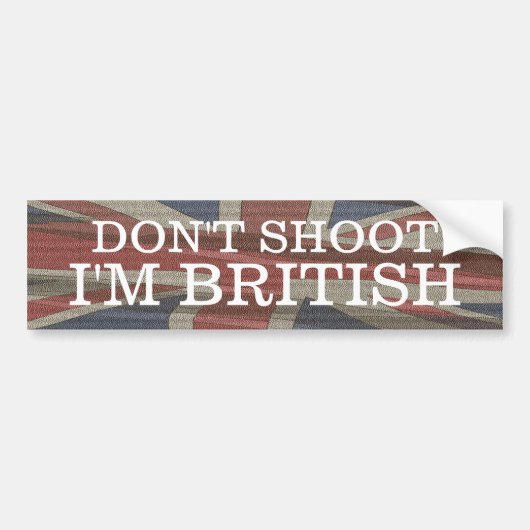 Shoot ik ben Britse bumper sticker (Voorkant)