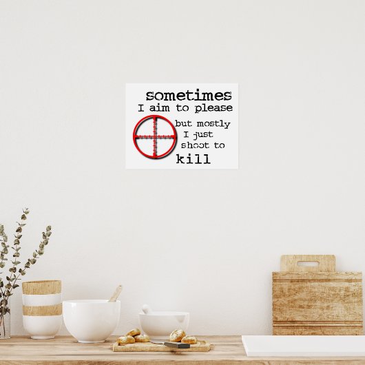 Shoot om grappig afdrukPoster te doden Poster (Keuken)