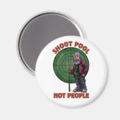 Shoot Pool not People Magneet (Voorkant / Achterkant)