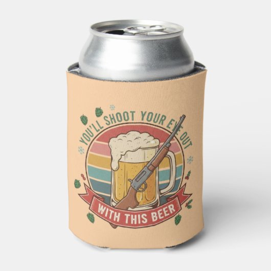 Shoot Your Eye Out Cooler - Personalized Beer Kooz (Blikje Voorkant)