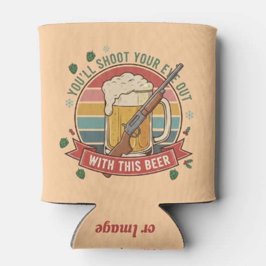Shoot Your Eye Out Cooler - Personalized Beer Kooz (Achterkant)