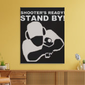 Shooter's Ready Canvas poster Afdruk (Insitu (Woonkamer))