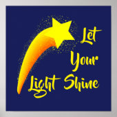 Shootster "Laat je licht schijnen" afdrukken Poster (Voorkant)