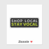 Shop Local Stay Vocal - Ondersteuning Sticker (Vel)