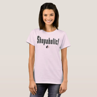 Shopaholic! T-shirt