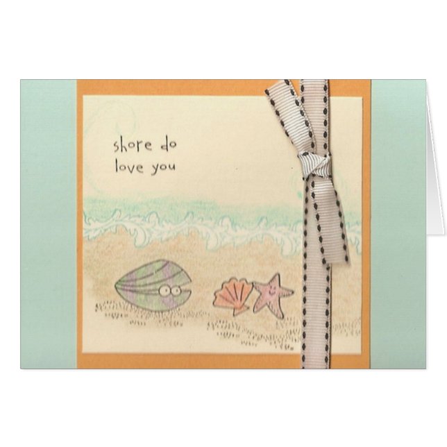 Shore Do Love You Card (Voorkant Horizontaal)