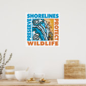 Shorelines behouden - Wildife beschermen Poster (Keuken)