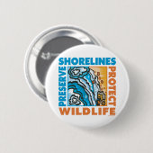 Shorelines behouden - Wildife beschermen Ronde Button 5,7 Cm (Voorkant /achterkant)