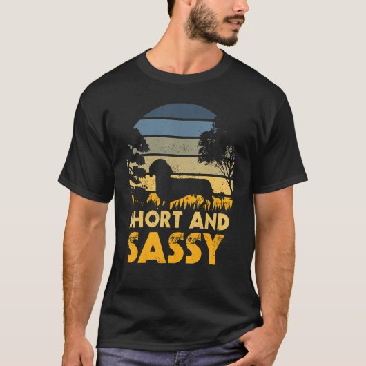 Short And Sassy Dachshund Weiner Dog T-shirt (Voorkant)