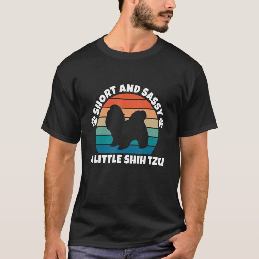 Short and Sassy Shih Tzu Funny Dog T-shirt (Voorkant)