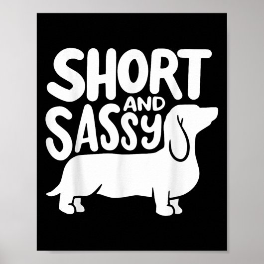 Short And Sy Funny Daschund Dog Lover Quote  Poster (Voorkant)