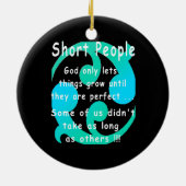 Short People Funny Revenge Design. Keramisch Ornament (Achterkant)