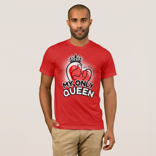 Short Sleeve T-Shirt : My Only Queen (red) (Voorkant volledig)