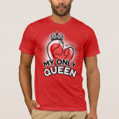 Short Sleeve T-Shirt : My Only Queen (red) (Voorkant)