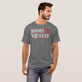 Short Squeeze 2021 Trading Stock Trade Shorting T-shirt (Voorkant volledig)