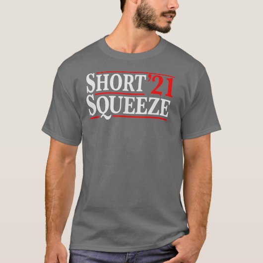 Short Squeeze 2021 Trading Stock Trade Shorting T-shirt (Voorkant)