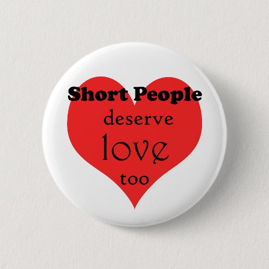 ShortPeopleDeseveLove-10x10 Ronde Button 5,7 Cm (Voorkant)