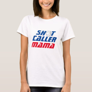 Shot Caller Mama Basketball Quote met blauwe tek T-shirt
