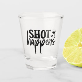 SHOT Happens Glas