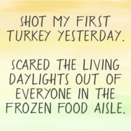 Shot Mijn Eerste Turkije grappige bumper sticker