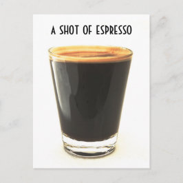 Shot of Espresso Glass Briefkaart
