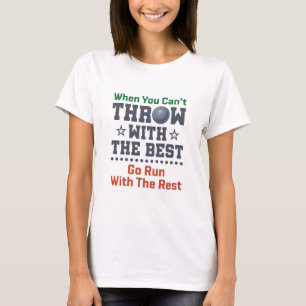 Shot Put Track en Field Funny Throting Quote T-shirt