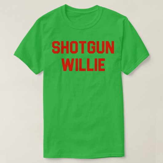 Shotgun Willie T-shirt (Design voorkant)