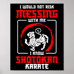 Shotokan-beoefenaar Riskeer niet Shotokan te verpe Poster