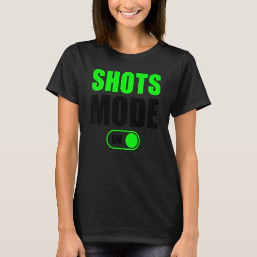 Shots Mode op Shots Drinker Shots Mode op 1 T-shirt (Voorkant)
