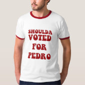 Shoulda Voted Pedro T-shirt (Voorkant)