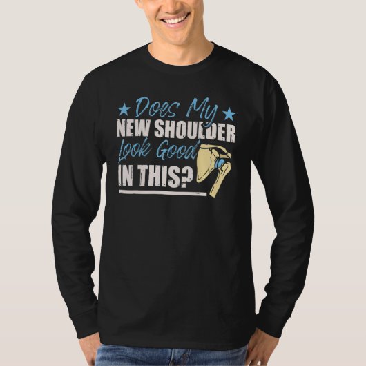 Shoulder Surgery Apparel Shoulder Replacement T-shirt (Voorkant)