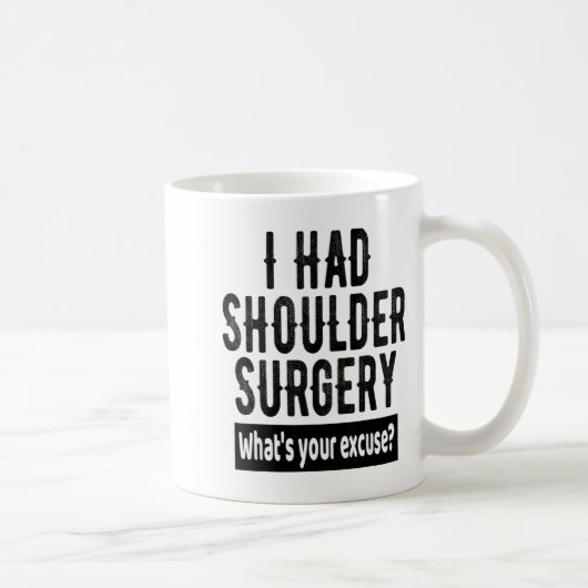 Shoulder Surgery Recovery Quote Funny Get Well Soo Koffiemok (Rechts)