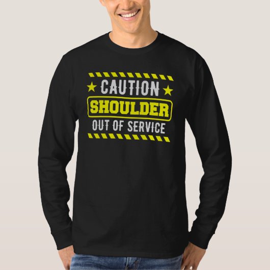 Shoulder Surgery Recovery T-shirt (Voorkant)