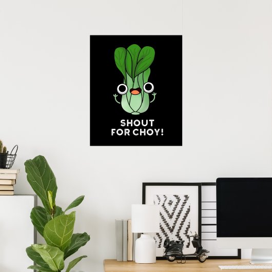 Shout for Chow Funny Veggie Bok Choy Pun Dark BG Poster (Thuiskantoor)