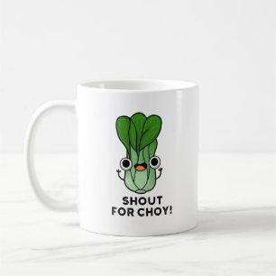 Shout for Choy Funny Veggie Bok Choy Pun Koffiemok