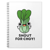Shout for Choy Funny Veggie Bok Choy Pun Notitieboek (Voorkant)
