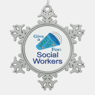 Shout Out voor maatschappelijk werkers Tin Sneeuwvlok Ornament