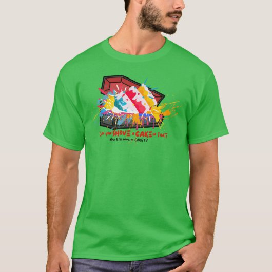 Shove a Cake in a Caskethe Net Baking Show T-shirt (Voorkant)