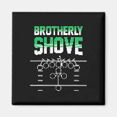 Shove Funny Football Fans Gift Magneet (Voorkant)