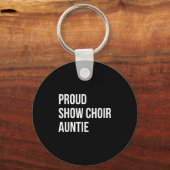 Show Choir Auntie  Sleutelhanger (Voorkant)