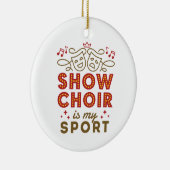 Show Choir is mijn sport Keramisch Ornament (Rechts)