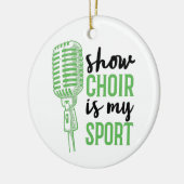 Show Choir is mijn sportmusicals Keramisch Ornament (Links)