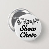 Show Choir Ronde Button 5,7 Cm (Voorkant /achterkant)