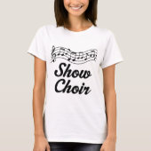 Show Choir T-shirt (Voorkant)