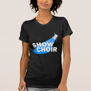 Show Choir T-shirt