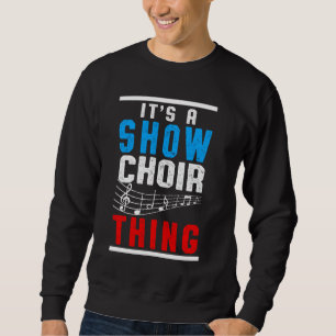 Show Choir Thing Musical Notes Trui