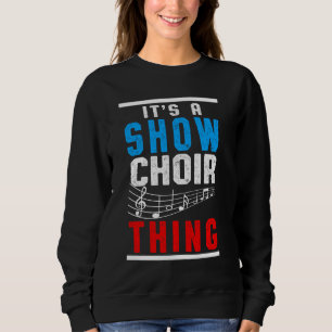 Show Choir Thing Musical Notes Trui