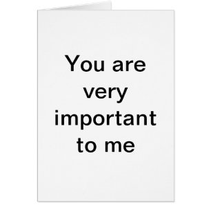 Show dat je belangrijk vindt.